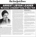 ARREST LIBYAN LEADER
Mu'ammar al-Qaddafi Today in New York